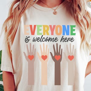 Idaho Teacher Everyone Is Welcome Here Shirt-Inclusion and Equality T Shirt,Protest and Resist T Shirt,Idaho Teacher Tshirt,Diversity Shirt
