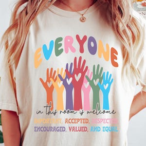 Idaho Teacher Everyone Is Welcome Here Shirt-Inclusion and Equality T Shirt,Protest and Resist T Shirt,Idaho Teacher Tshirt,Diversity Shirt
