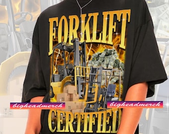 Unisex Forklift Certified Shirt -Funny Shirts For Friends,Funny 90s Graphic Tee,Meme Shirt,Humor Shirt,Sarcastic Shirt,Gift For Friends