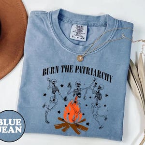 Burn The Patriarchy Shirt -feminist shirt,feminist tshirt,feminist t shirt,feminism shirt,girl power,womens day shirt,smash patriarchy shirt