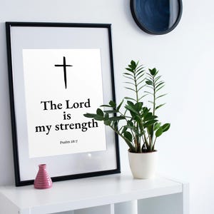 The Lord is my Strength - Digital Biblical Prints