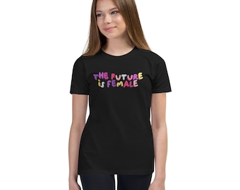 Girls' "The Future is Female" T-Shirt – Empowerment Starts Here