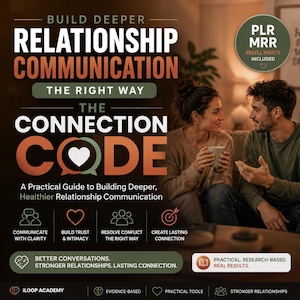 May include: A digital guide titled The Connection Code featuring text about relationship communication, PLR MRR resell rights, and icons for trust, conflict resolution, and clarity. The design includes a photo of two people talking on a couch.