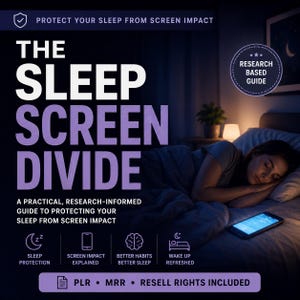 Protect Your Sleep From Screen Impact the Right Way – The Sleep Screen Divide | PLR MRR Resell Rights