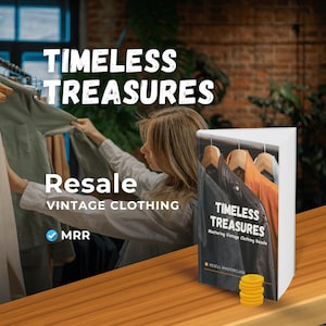 Vintage Reselling Course – Build a Profitable Business from Vintage Finds, PLR, MRR, Resell | Thrift Flipping, Wardrobe Reselling Strategies