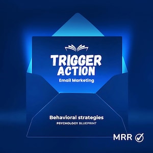 May include: A blue envelope with a white glow around it. The envelope has a white text overlay that says "TRIGGER ACTION Email Marketing Behavioral strategies PSYCHOLOGY BLUEPRINT" and a white icon of an open book. The bottom right corner of the image has a white checkmark inside a circle with the text "MRR".