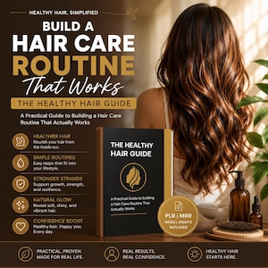 May include: A digital guide titled The Healthy Hair Guide with a black cover and gold text. The guide features a silhouette icon of a person's profile and hair. Text on the cover reads: The Healthy Hair Guide, A Practical Guide to Building a Hair Care Routine That Actually Works. The image includes a brown bottle, a hairbrush, and text about hair care benefits.