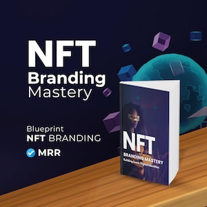 May include: A book titled "NFT Branding Mastery: Building Iconic Digital Identities" with a woman wearing futuristic glasses on the cover. The book is on a wooden surface with a blue and green globe and colorful cubes in the background.