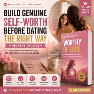 May include: A digital guide titled Worthy of Love with a pink cover featuring a silhouette of a person holding a glowing heart. The guide is displayed alongside a pink candle, a notebook with a checklist, a mug with the text You Matter, and a mirror.