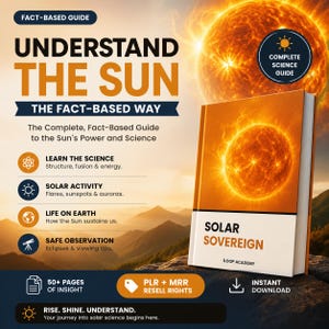 Peut inclure: Un livre intitulé Solar Sovereign par Iloop Academy avec une couverture représentant un soleil orange. Le texte inclut Understand The Sun, The Fact-Based Way, The Complete, Fact-Based Guide to the Sun's Power and Science, 50+ Pages of Insight, et PLR + MRR Resell Rights.