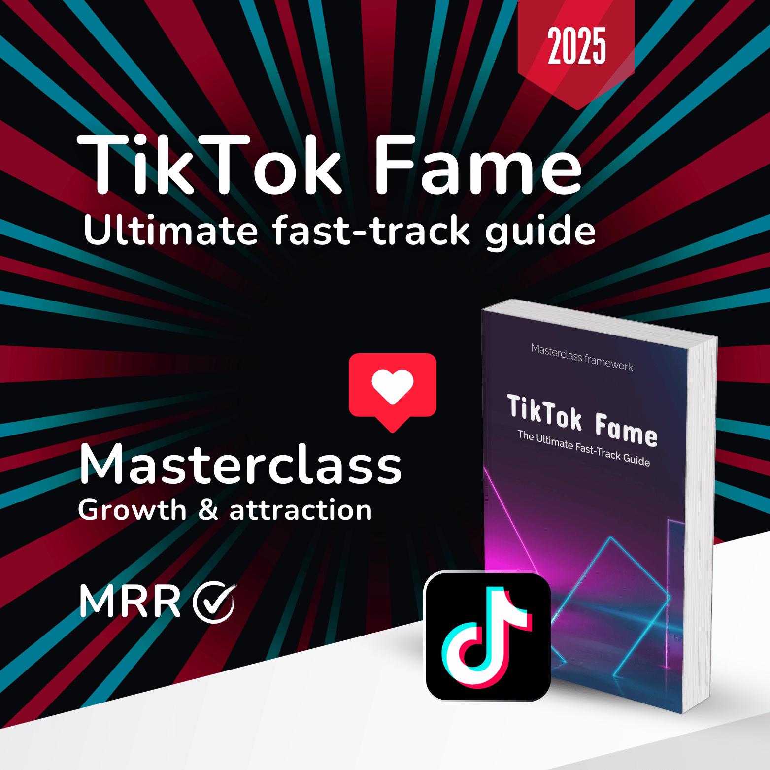 TikTok Fame Masterclass – Master TikTok Growth with Expert Tips & Tricks, PLR, MRR, Resell | Influencer Content Guide, TikTok Brand Strategy