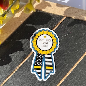 Didn’t Punch Anyone Today - Emergency Dispatcher - Vinyl Sticker Decal