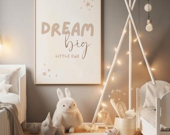 Dream Big Little One Nursery Print: Inspirational Kids Room Decor (Digital Download)
