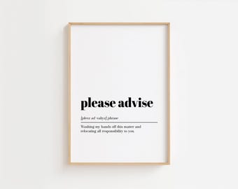 Funny "Please Advise" Definition Print: Minimalist Office Humor (Digital Download)