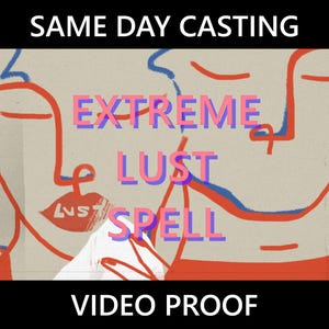 EXTREME LUST SPELL - Passion, Desire & Attraction Ritual