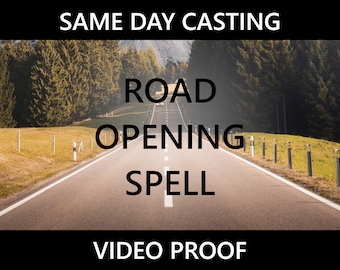 May include: A long, straight road with trees on either side. The words "SAME DAY CASTING", "ROAD OPENING SPELL", and "VIDEO PROOF" are superimposed on the image.