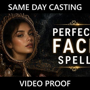 以下が含まれることがあります： 女性の顔が映る金色の手鏡。テキスト「PERFECT FACE SPELL」が太字で表示されています。「SAME DAY CASTING」と「VIDEO PROOF」の文字も表示されています。