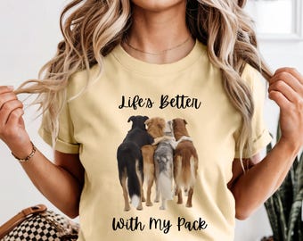 Camiseta para amantes de los perros: La vida es mejor con mi manada - Regalo para mamá o papá canino