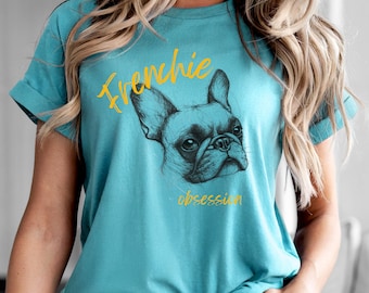 Camiseta "Frenchie Obsession": regalo para los amantes del bulldog francés
