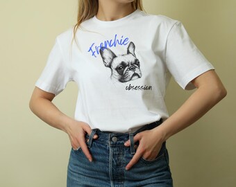 Frenchie Obsession Tee: Funny French Bulldog Graphic Shirt