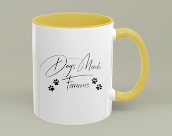 Taza de café "Dogs Made Famous": regalo de cerámica para amantes de las mascotas