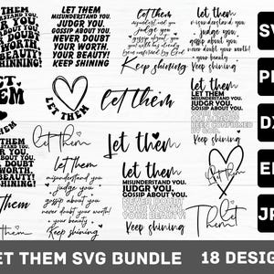 Pacchetto SVG Let Them, Keep Shining Svg, Svg motivazionale, Svg amore per se stessi, Svg motivazionale, Keep Shining Svg, Autostima PNG, File tagliati