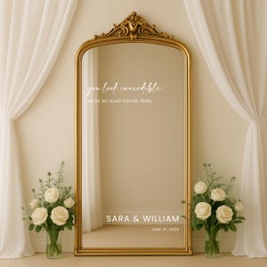 You Look Incredible Mirror Decal – Wedding Welcome Sign Decal for Floor Mirror, Personalized Guest Greeting Vinyl for Elegant Ceremony Decor