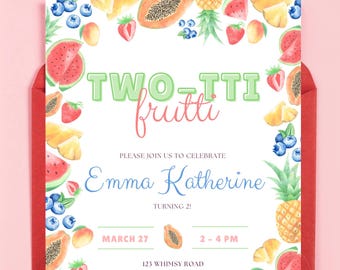 May include: A vibrant invitation card with a red envelope, decorated with watercolour illustrations of fruits such as watermelon, pineapple, and strawberries. The text says "TWO-TTI frutti" and invites guests to celebrate Emma Katherine's 2nd birthday on March 27th.