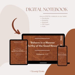 May include: Digital notebook design with a brown leather texture background. The text reads "Behave in a Manner Worthy of the Good News" from Philippians 1:27. The design is displayed on a tablet, laptop, and smartphone.