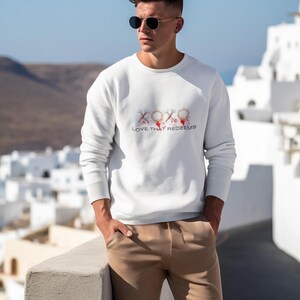 Love that Redeems Sweatshirt, Christian Gift, Religious Apparel, Inspirational Jumper, Cozy Unisex Pullover