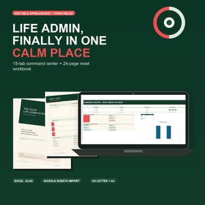 May include: A digital life management system featuring a laptop displaying a command center spreadsheet, alongside printable workbook pages. Text includes: LIFE ADMIN, FINALLY IN ONE CALM PLACE, 15-tab command center, 24-page reset workbook, EXCEL .XLSX, GOOGLE SHEETS IMPORT, US LETTER + A4.