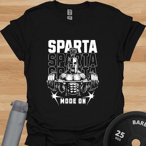 Sparta Mode On Gym T-Shirt: Spartan Warrior Weightlifting Tee