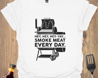 Smoke Meat Every Day BBQ T-Shirt - Funny Smoker Grill Tee for BBQ Lovers