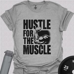 Hustle For That Muscle Gym Workout Unisex Softstyle T-Shirt