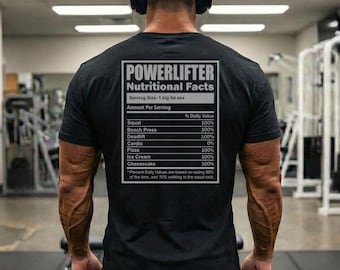 Powerlifter Nutritional Facts T-Shirt | Funny Gym Back Print Tee | Lifting Humour Shirt