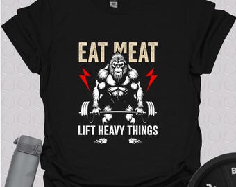 Funny Gym T-Shirt: Eat Meat Lift Heavy Things, Unisex Fitness Tee