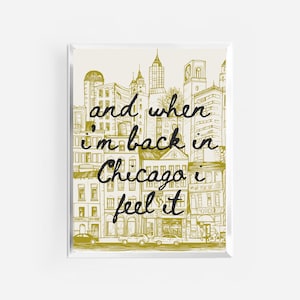 chicago poster | chicago print | end of beginning print | music lyrics wall art | chicago decor | when i’m back in chicago i feel it print |