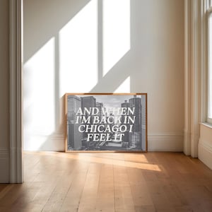 chicago poster | chicago print | end of beginning print | music lyrics wall art | travel print | when i’m back in chicago i feel it print |