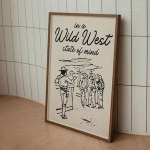 wild west state of mind print | coastal cowgirl art | southwestern art | western decor | retro vintage aesthetic art | texas arizona prints