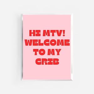 benvenuti nella mia culla stampa / poster ciao mtv / stampa culle mtv / stampa citazione divertente y2k alla moda / poster y2k / stampe tv cultura pop / arte carina