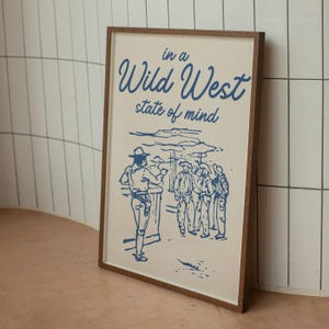 wild west state of mind print | coastal cowgirl art | southwestern art | western decor | retro vintage aesthetic art | texas arizona prints