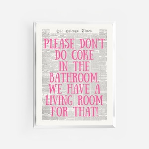 please don’t do coke in the bathroom print | pink trendy wall art print | funny bathroom retro vintage preppy print | funky newspaper poster