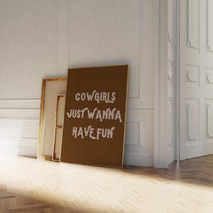 cowgirls just wanna have fun print | typography rodeo wall art | western prints | brown wall art | cute western art | vintage retro print