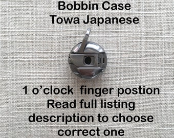 Bobbin Case Towa Japanese, side load oscillator Singer 15 class, Consew 18, 118, HA-1, Meister, Necchi 6011, Necchi BU, Pfaff 30, and others