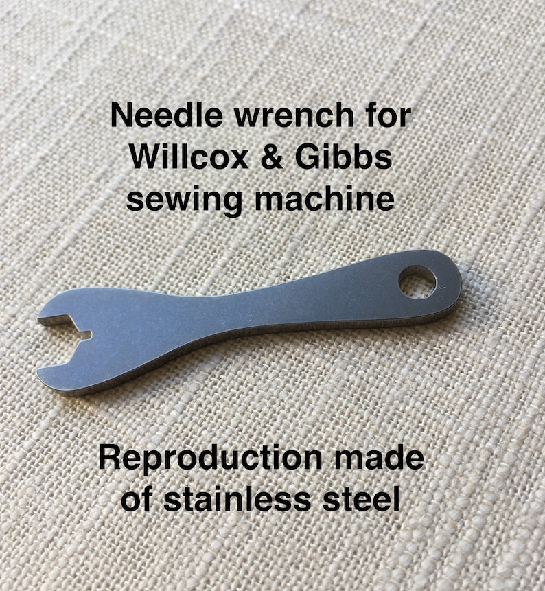 Needle Wrench for Willcox & Gibbs and Eldredge National Chain Stitch Sewing Machines, Reproduction Made of Stainless Steel image 1