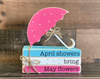 Wood umbrella, mini book stack, Spring decor, April showers bring May flowers, Tiered tray, Hostess gift, Every path has its puddles