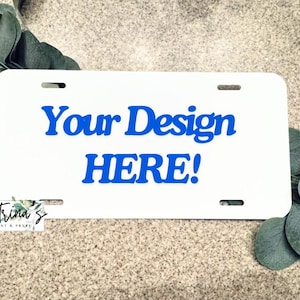 Custom License Plate, Personalized Metal License Plate, Personalized Text, Your Design Here, Custom Logo License Plate