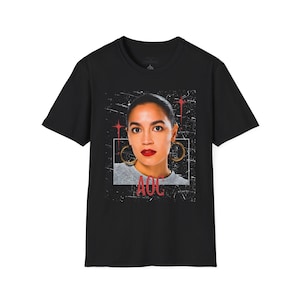 AOC Graphic T-Shirt, Bold Political Statement Tee, Feminist Power Shirt, Activist Apparel, Alexandria Ocasio Cortez Fan Gift