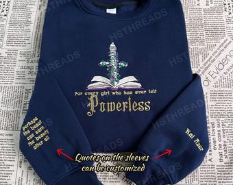 Felpa ricamata con citazioni di libri senza potere, maglietta per ogni ragazza che si è mai sentita impotente, felpa con cappuccio di Kai Azer, maglione con citazioni di libri