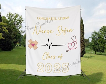 Custom Nurse Graduation Backdrop,Class of 2024 Banner, Grad Party Decor